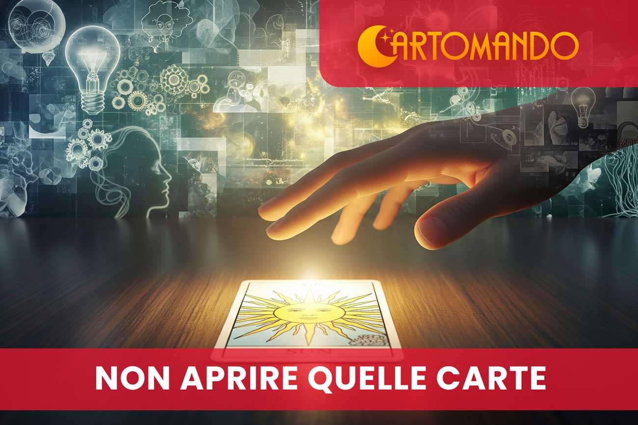 Non aprire i Tarocchi se non vuoi sapere
